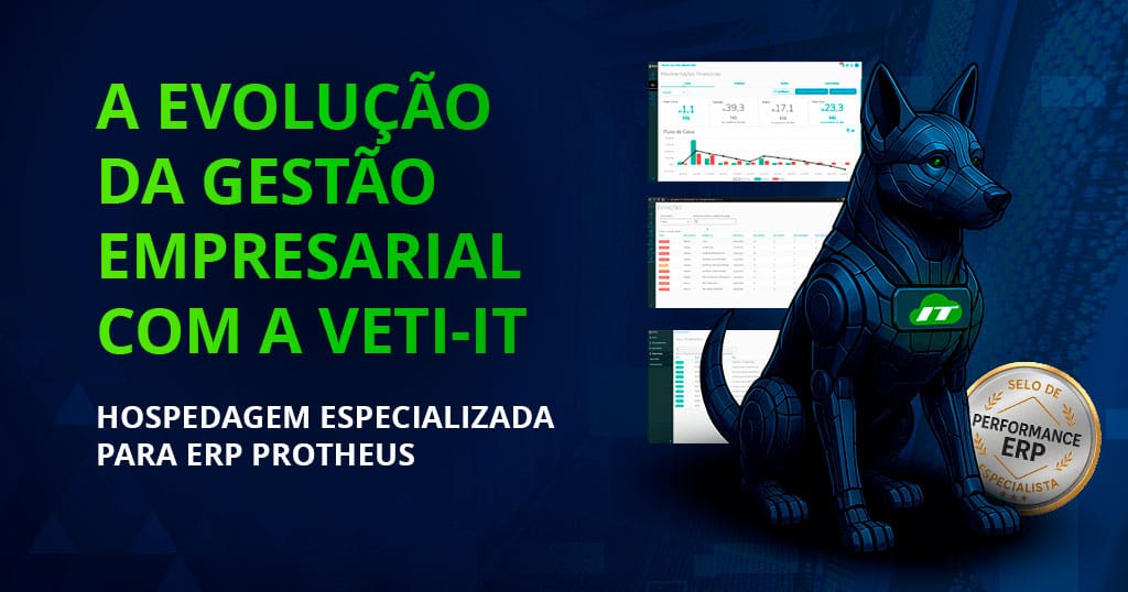 A Evolução da Gestão Empresarial com a VETI‑IT: Hospedagem Especializada para ERP Protheus e Muito Mais