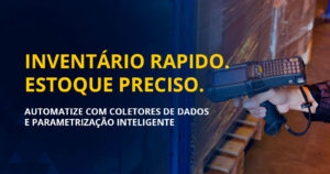 Otimizando inventário com coletores de dados e parametrização: como reduzir custos e ganhar precisão