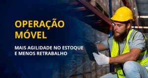 Separação de pedidos com tecnologia mobile: como acelerar, reduzir erros e ganhar escala na logística