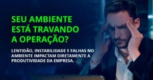 Quando o ambiente limita a performance da operação