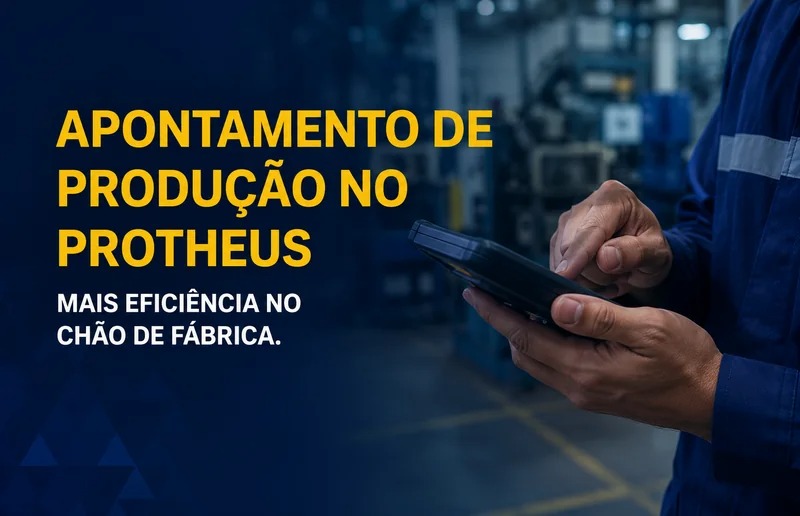 Alt text: Operador registrando apontamento de produção no chão de fábrica integrado ao Protheus