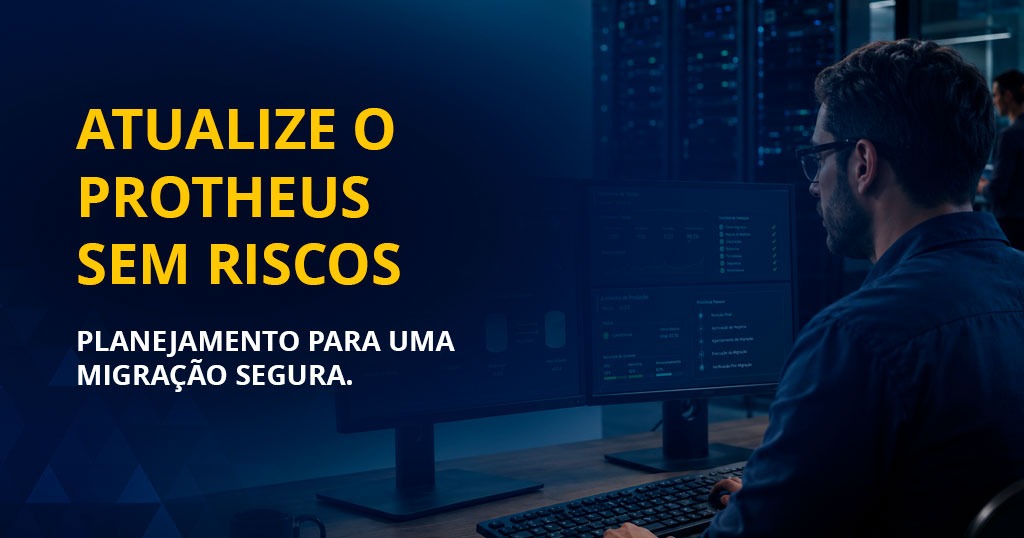 Migração de release Protheus planejada para atualizar o ERP com segurança e reduzir riscos na operação.